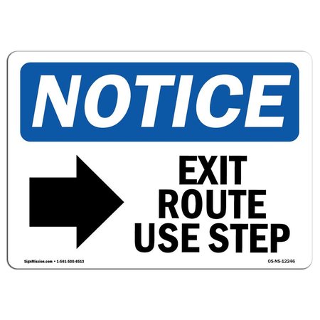 OSHA Notice Sign, Exit Route Use Step With Symbol, 24in X 18in Aluminum, 18W, 24 L, Landscape